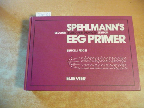 Fisch, Bruce J. ; Spehlmann, Rainer  Spehlmann's EEG primer 