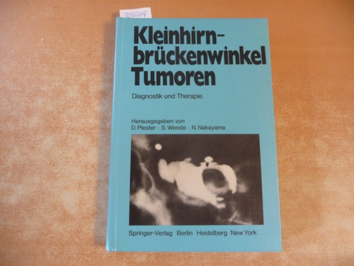 Plester, Dietrich [Hrsg.]  Kleinhirnbrückenwinkel-Tumoren : Diagnostik und Therapie 