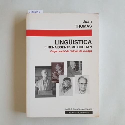Thomas, Jean  Lingüistica e renaissantisme occitan: l'enjòc social de l'istòria de la lenga (Text in Okzitanisch Sprache) 