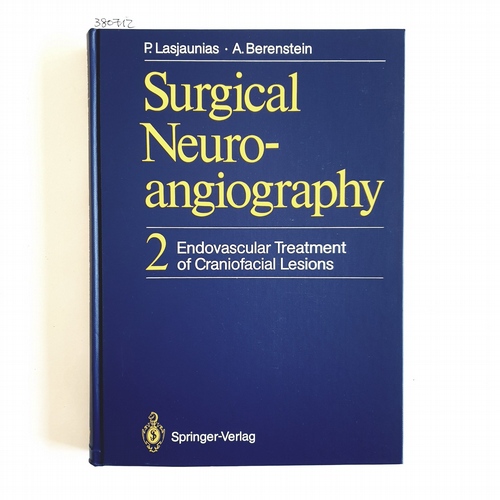 P. Lasjaunias ; A. Berenstein  Surgical neuroangiography ; Vol. 2: Endovascular treatment of craniofacial lesions 