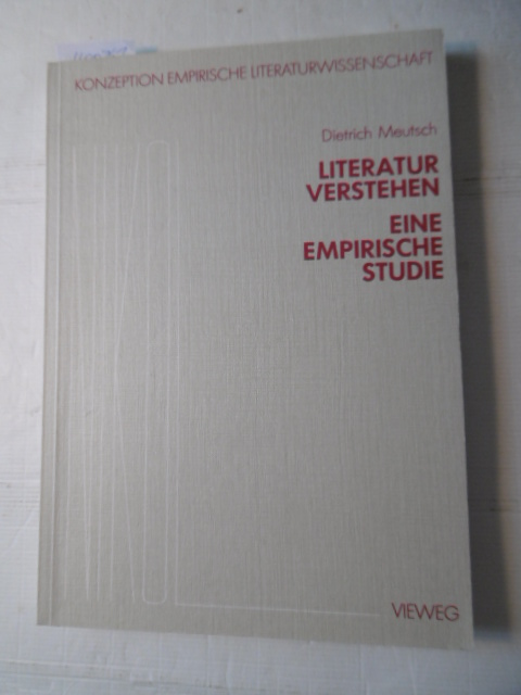 Meutsch, Dietrich  Literatur verstehen : eine empirische Studie 
