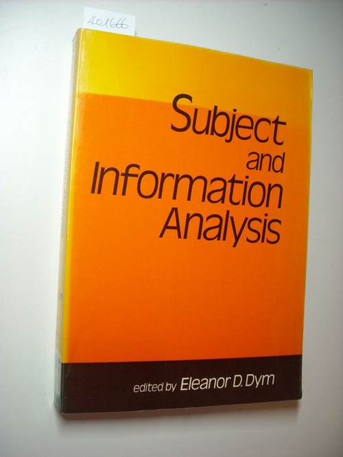 Dym, Eleanor D.  Subject and information analysis 