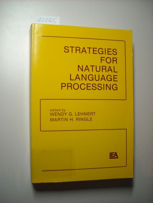 Lehnert Wendy G & Ringle Martin H  Strategies for Natural Language Processing 