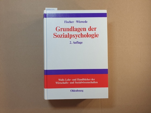 Lorenz Fischer und Günter Wiswede  Grundlagen der Sozialpsychologie (2 Aufl.) 