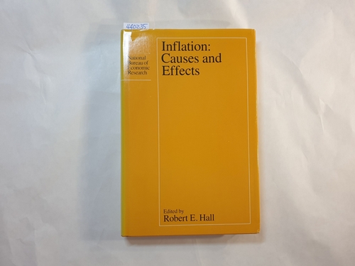 Hall, Robert E.   Inflation Causes and Effects (A National Bureau of Economic Research project report) 