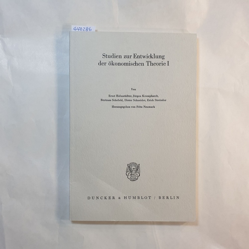 Neumark, Fritz [Hrsg.]  Studien zur Entwicklung der Ökonomischen Theorie I (Schriften des Vereins für Socialpolitik. Neue Folge; SVS 115/I) 