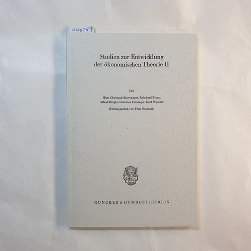 Neumark, Fritz [Hrsg.]  Studien zur Entwicklung der Ökonomischen Theorie II (Schriften des Vereins für Socialpolitik. Neue Folge; SVS 115/II) 