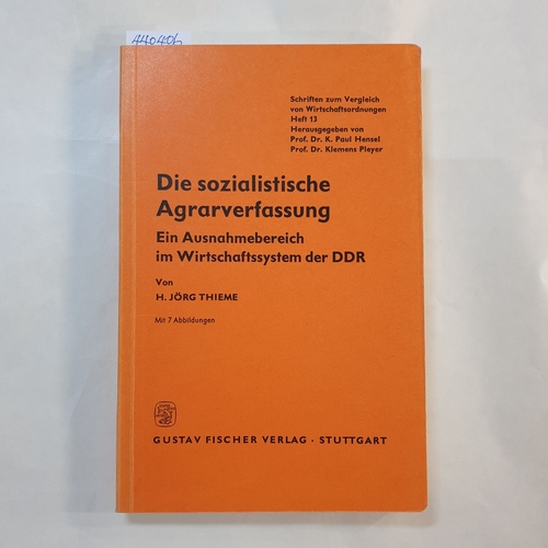 Thieme, H. Jörg  Die sozialistische Agrarverfassung : Ein Ausnahmebereich im Wirtschaftssystem d. DDR 