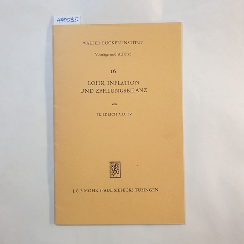 Lutz, Friedrich A.  Lohn, Inflation und Zahlungsbilanz 