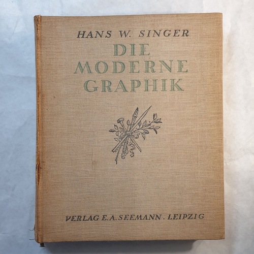 Singer, H.W  Die moderne Graphik. Darstellung für deren Freunde u. Sammler. 