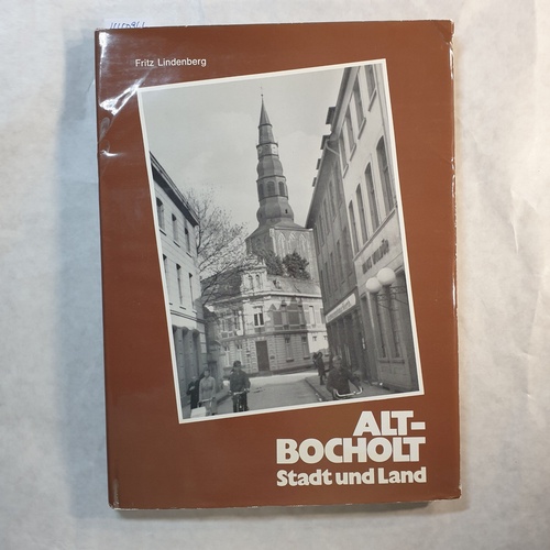 Lindenberg, Fritz  Alt Bocholt, Stadt und Land 