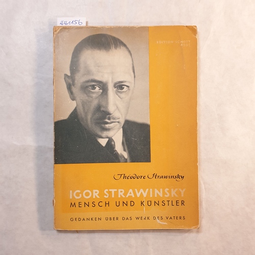 Strawinsky, Théodore  Igor Strawinsky : Mensch und Künstler 