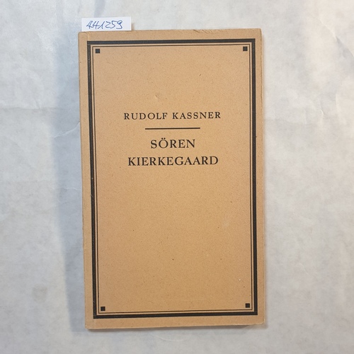 Kassner, Rudolf  Sören Kierkegaard 