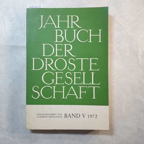 Heselhaus, Clemens (Hrsg.)  Annette-von-Droste-Gesellschaft: Jahrbuch der Droste-Gesellschaft, Bd. 5. 