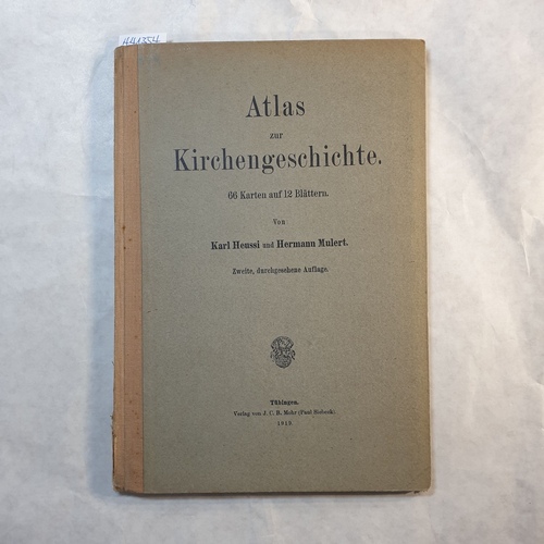 Karl Heussi ; Hermann Mulert  Atlas zur Kirchengeschichte 