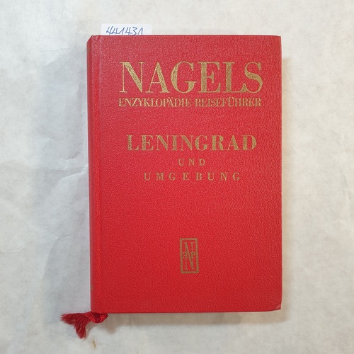 Nagel Verlag ( Hrsg.)  Leningrad und Umgebung 