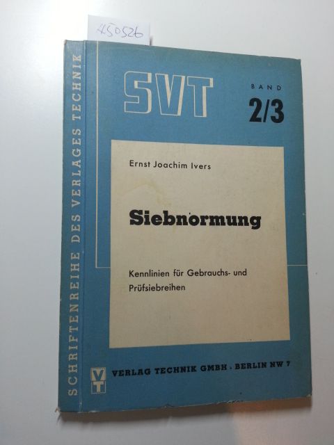 Ivers, Joachim  Siebnormung. (=SVT; Band 2/3).12 Kennlinien für Gebrauchs- u. Prüfsiebreihen. 