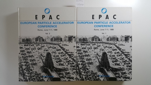 Tazzari, S. [Hrsg.]  European Particle Accelerator Conference: Rome, June 7-11, 1988.Vol. 1+ Vol. 2 (2 Bücher) 