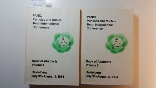 Gutter, F. ; Povh, B.; zu Putlitz, G [Hrsg.]  Panic Particles and Nuclei-Tenth International Conference : book of abstracts Volume I+II, Heidelberg July 30-August 3, 1984 (2 BÄNDE) 