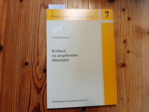 Neumann, Gerhard  Korbach im ausgehenden Mittelalter 