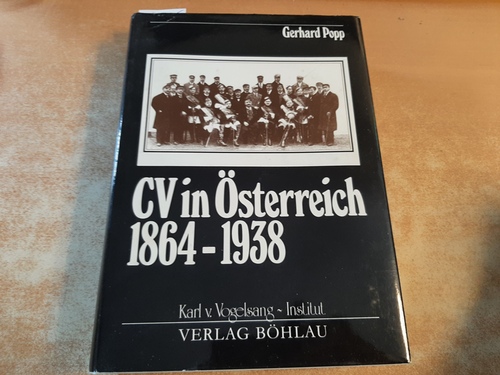 Popp, Gerhard  CV in Österreich 1864 - 1938 : Organisation, Binnenstruktur und politische Funktion 