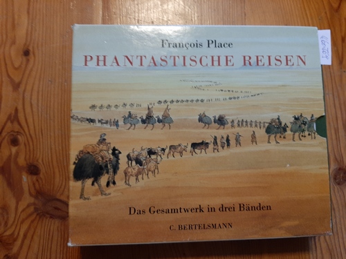 Place, François  Phantastische Reisen. 3 Bände (= komplett). (3 BÜCHER) 