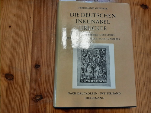 Geldner, Ferdinand  Die deutschen Inkunabeldrucker. 1968-1970: Teil: 2, Die fremden Sprachgebiete 
