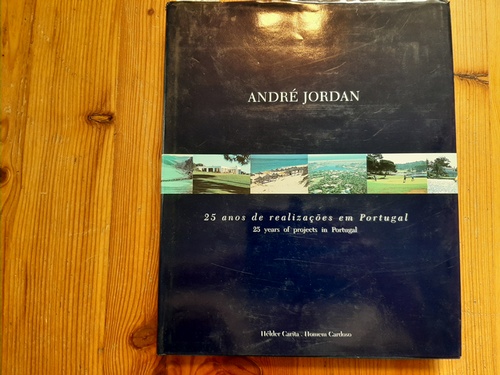 Carita, Helder ; Cardoso, António Homem [Ill.] ; Jordan, André  André Jordan, 25 anos de realizações em Portugal 