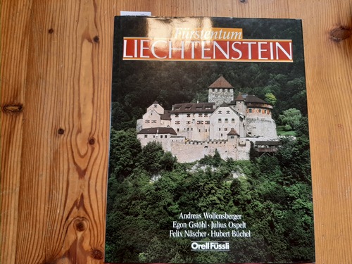Wolfensberger, Andreas [Ill.] ; Gstöhl, Egon [Mitarb.]  Fürstentum Liechtenstein 