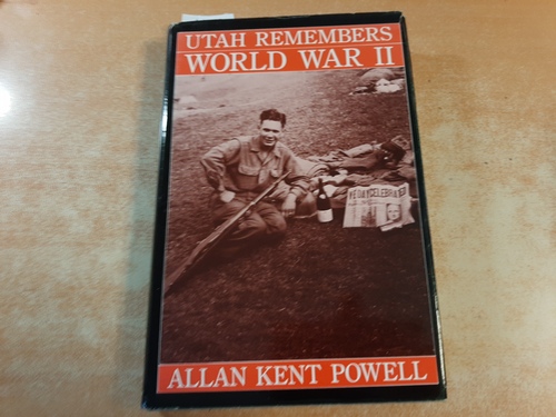 Powell, Allan Kent  Utah Remembers World War II 