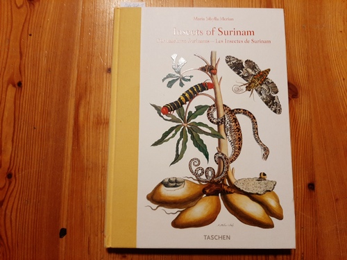 Merian, Maria Sibylla [Ill.] ; Schmidt-Loske, Katharina  Insects of Surinam 