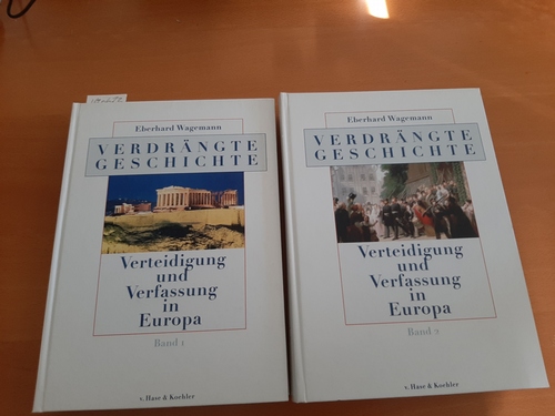 Wagemann, Eberhard  Verdrängte Geschichte, Band 1+2,, Verteidigung und Verfassung in Europa 