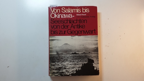 Pemsel, Helmut  Von Salamis bis Okinawa : eine Chronik zur Seekriegsgeschichte 