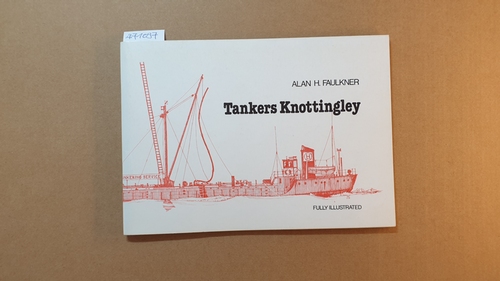 Alan H. Faulkner  Tankers Knottingley 