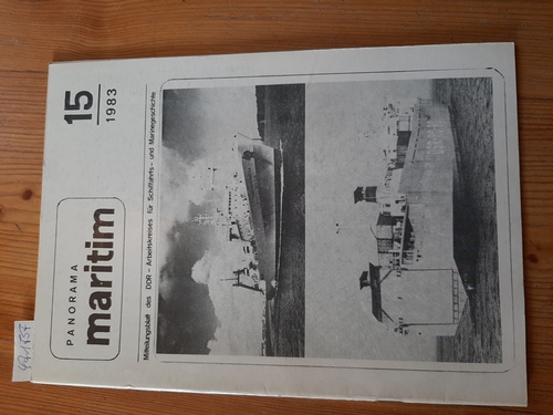 Diverse  Panorama Maritim - Nr. 15 / 1983 - Mitteilungsblatt des DDR-Arbeitskreises für Schiffahrts- u. Marinegeschichte. 