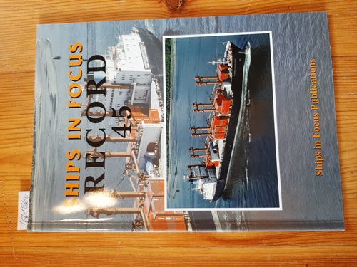 Clarkson, John; Fenton, Roy  Ships in Focus Record Issue Number 45 
