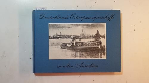 Detlefsen, Gert Uwe  Deutschlands Ostseepassagierschiffe in alten Ansichten 