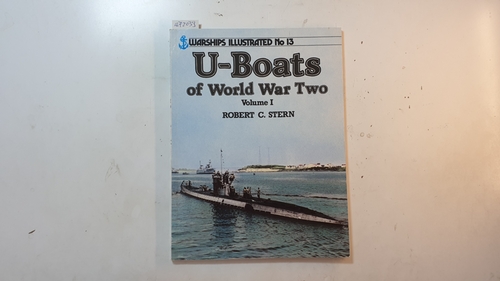 Stern, Robert C.  U-boats in World War Two: v. 1 (Warships illustrated, no. 13) 