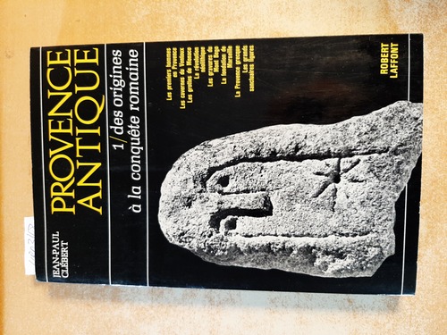 Clébert, Jean-Paul  Provence antique / 1, Des origenes à la conquête romaine 