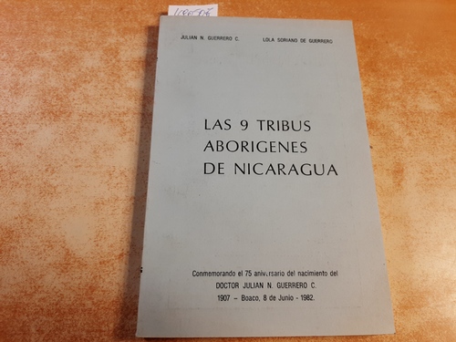 Julian N. Guerrero C. & Lola Soriano de Guerrero  Las 9 Tribus Aborígenes de Nicaragua 