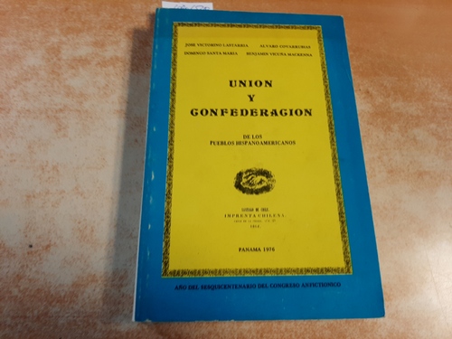 Ricaurte Soler  Coleccion De Ensayos I Documentos Relativos A La Union I Confederacion De Los Pueblos Hispano-americanos 