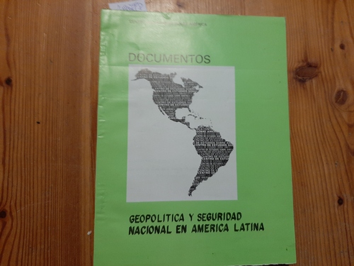 Diverse  Documentos. (No. 4) Geopolitica y Seguridad National en America Latina 