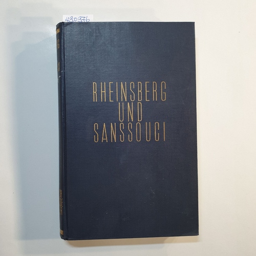 Gerhard Büchner ; Georg Dittrich  Rheinsberg und Sanssouci : Geselligkeit und Freundschaft 