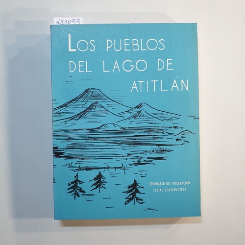   Los Pueblos del Lago de Atitla?n. 