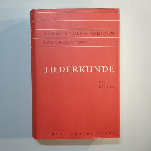 Weismann, Eberhard u.a.  Handbuch zum Evangelischen Kirchengesangbuch - BAND III,  Erster Teil: Liederkunde Lied 1 bis 175 
