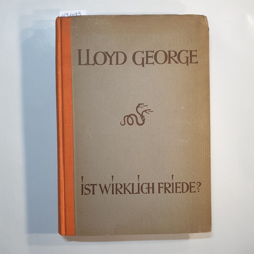 Lloyd George, David  Ist wirklich Friede? 