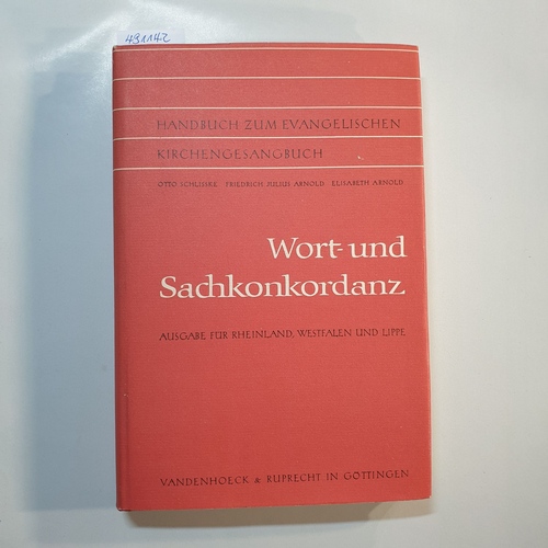 Otto Schlisske [u.a.]  Wort- und Sachkonkordanz : Verz. d. Strophenanfänge 