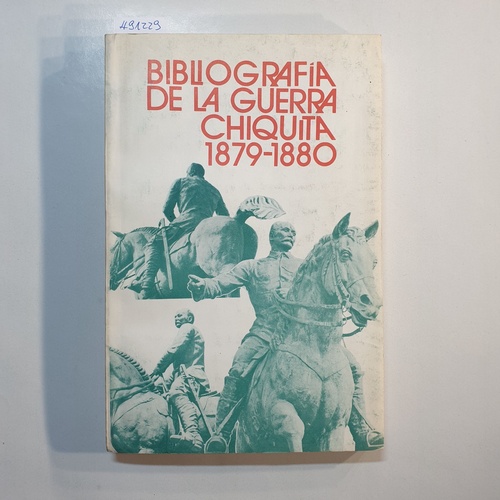 Biblioteca Nacional Jose Marti  Bibliografia de la Guerra Chiquita, 1879-1880 