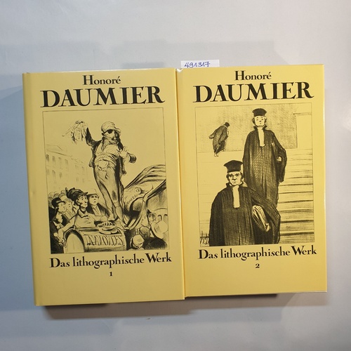 Daumier, Honoré  Das lithographische Werk, (2 BÄNDE) - (Hrsg.) von Schrenk, Klaus - mit einem Essay von Charles Baudlaire 