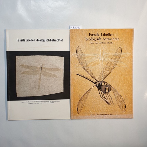 Heinz Malz und Heinz Schröder  Fossile Libellen - biologisch betrachtet (2 BÜCHER) 